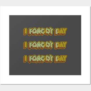 I Forgot day What Funny Unisex T-Shirt Quotes forgetful Dad Mom Gift Daughter Gifts Posters and Art